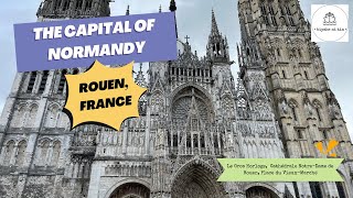 Rouen France — Walking tour and an inside visit in NotreDame [upl. by Halet]