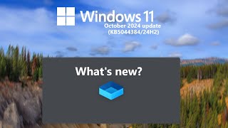 Windows 11 24H2 October 2024 update KB5044384  whats new [upl. by Schilit]