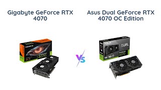 🔥 GIGABYTE GeForce RTX 4070 WINDFORCE OC vs ASUS Dual GeForce RTX 4070 OC Edition 🔥 [upl. by Eerpud]