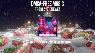 Auld Lang Syne EDM Remix  Have A Big Christmas  SafeBeatz DMCA Free Music [upl. by Annaierb]