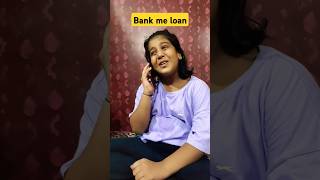 Bank me loancomedy comedyshorts funny viralshort [upl. by Aitak265]