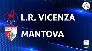 Vicenza  Mantova 02  Gli Highlights [upl. by Ainekahs]