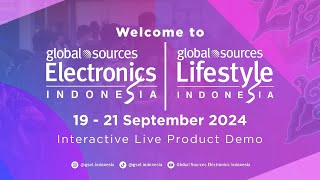 Global Sources Electronics Indonesia I Interactive Product Demo Day 3 [upl. by Xonel795]