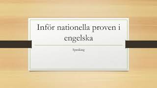 Inför nationella proven i engelska  speaking [upl. by Nedearb]