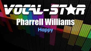 Pharrel Williams  Happy Karaoke Version with Lyrics HD VocalStar Karaoke [upl. by Nyltak991]