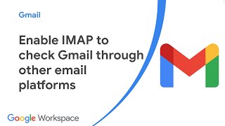 Enable IMAP to check Gmail through other email platforms [upl. by Suzanna]