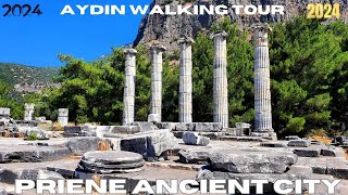 AYDIN SÖKE 2024 Walking Tour  4k UHD 60fps  PRİENE ANCİENT CİTY [upl. by Phina]