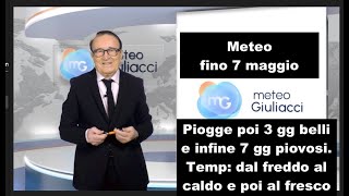 Meteo 25 aprile7 maggio Migliora poi a maggio peggiora Torna il caldo poi clima gradevole [upl. by Razal]