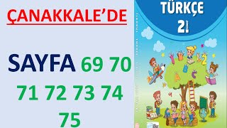 2SINIF TÜRKÇE DERS KİTABI ÇANAKKALEDE SAYFA 69 70 71 72 73 74 75 [upl. by Winterbottom]