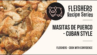 Fleishers Recipes Masitas de Puerco  Cuban Style [upl. by Teryl]