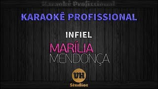 Marília Mendonça  Infiel  Karaokê Profissional Versão VH Studios [upl. by Nahtnaoj]