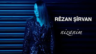 RÊZAN ŞÎRVAN  NIZANIM Official Music Video [upl. by Navak]