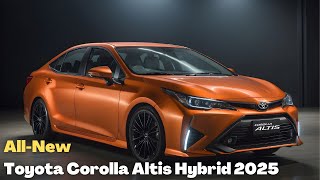 All New 2025 Toyota Corolla Altis Hybrid Official Reveal  First Look [upl. by Enifesoj]