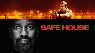 Safe House Full Movie English 2012 Review And Facts  Denzel Washington Ryan Reynolds Vera Farmiga [upl. by Irami445]