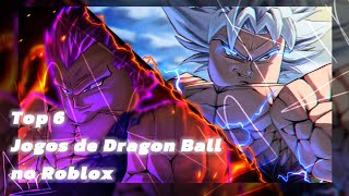 Top 6 jogos de Dragon Ball no Roblox  todos vídeos usados estão com o nome do canal em cima roblox [upl. by Wildon]