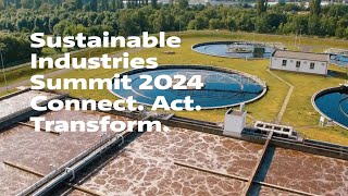 Sustainable Industries Summit 2024 Embrace Innovation [upl. by Engelhart]