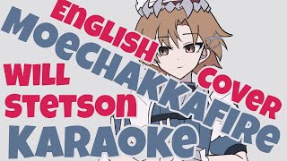 「KARAOKE」  MoeChakkaFire English cover  ZZZ Fansong  Will Stetson  Off Vocal [upl. by Lari527]