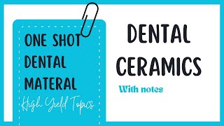 Dental Ceramics  One Shot  Dental Materials [upl. by Matilda]