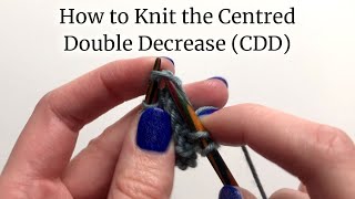 How to Knit the Centred Double Decrease CDD  Lucinda Makes [upl. by Annoik]