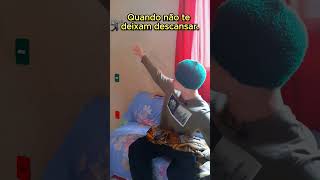 Quando Não te Deixam Descansar🤣 comedia humor shorts [upl. by Airalav4]