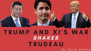 Canada Undermined by Trump amp Xi [upl. by Peria]