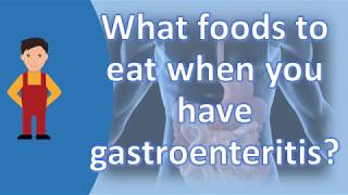 What foods to eat when you have gastroenteritis   Better Health Channel [upl. by Ybrek602]