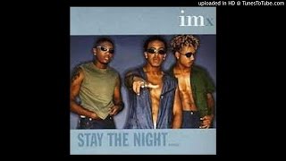 Imx  Stay The Night [upl. by Baptiste]