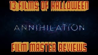 Annihilation 2018 Review [upl. by Yedorb]