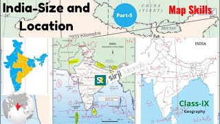 Map Skills  India Size and Location  Class 9 Geography Chap 1 CBSE amp UP Board  Maps by Ajeet Sir [upl. by Manfred]