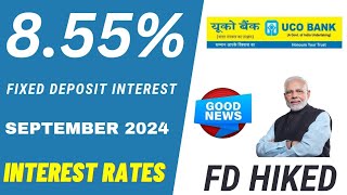 UCO Bank fixed deposit interest ratesSeptember 2024Get upto 855 interest rates 2024 [upl. by Zaremski]