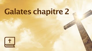 Galates chapitre 2 [upl. by Nananne]