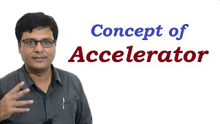 Concept of Accelerator in Hindi [upl. by Erny]