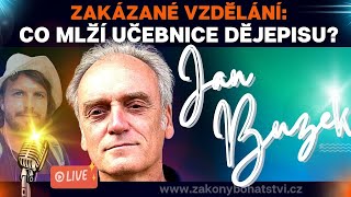 💥 ZAKÁZANÉ VZDĚLÁNÍ💥Co zatajují učebnice dějepisu Jan Buzek [upl. by Tillford]