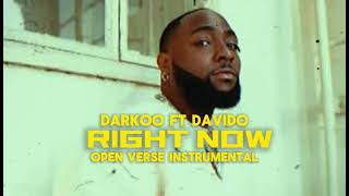 Darkoo ft Davido  Right Now OPEN VERSE INSTRUMENTAL BEAT [upl. by Lebiram]