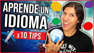 ðŸŒŽ 10 CONSEJOS Para APRENDER IDIOMAS Efectivamente y sin aburrirte [upl. by Saisoj]