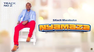 NYAMAZASIFAELI MWABUKA OFFICIAL AUDIO [upl. by Lotus]