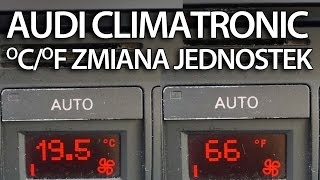 Jak zmienić jednostki temperatury w Audi A2 A3 8L A4 B5 Climatronic Celsiusz Fahrenheit DIS FIS [upl. by Hannasus]