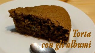 Torta con gli albumi  Ricetta veloce [upl. by Theda530]