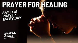 POWERFUL prayer for healing and deliverance from sickness and disease [upl. by Eninahpets]