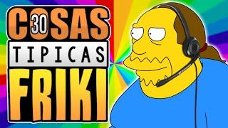 30 COSAS TÍPICAS DE FRIKIS [upl. by Adnawot85]