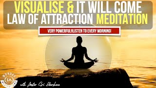 Visualise and It Will Come  11 Minute LOA Meditation VERY POWERFUL Listen to Every Morning [upl. by Nywles877]