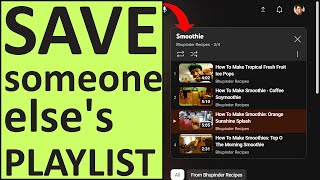 How to SAVE someone elses PLAYLIST on YouTube [upl. by Mosira282]