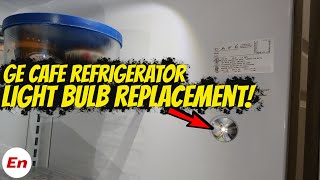 GE Cafe Refrigerator Light Bulb Replacement Flashing Light Bulb 2024 Tutorial [upl. by Eiralav]