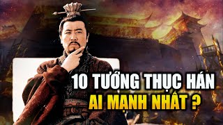 Top 10 Mãnh Tướng Mạnh Nhất Nhà Thục Hán Trong Tam Quốc Diễn Nghĩa [upl. by Kristi873]