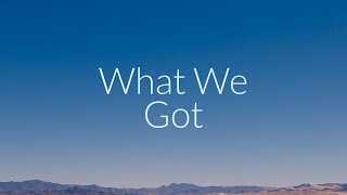 What We Got  Terin Ector  music lyrics [upl. by Rosene]