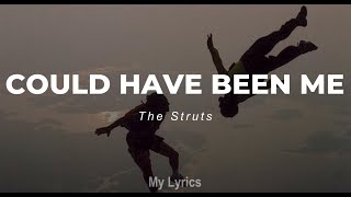 The Struts  Could Have Been Me Lyrics [upl. by Dabbs]