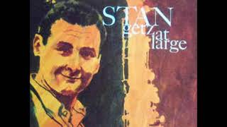 Stan Getz  Stan Getz At Large  Full Album [upl. by Ardell342]