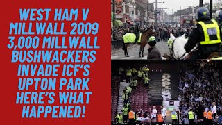 West ham v Millwall 2009  3000 Bushwackers Invade ICF’s Upton Park Here’s What Happened [upl. by Anikram]