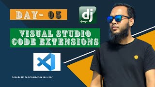 Day05  How To Install Visual Studio Code Extensions For Django  Django Bangla Tutorial [upl. by Gristede]