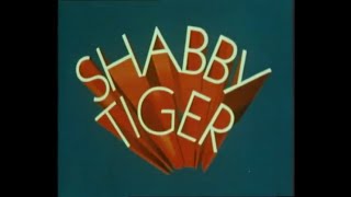 Shabby Tiger [upl. by Barbara822]